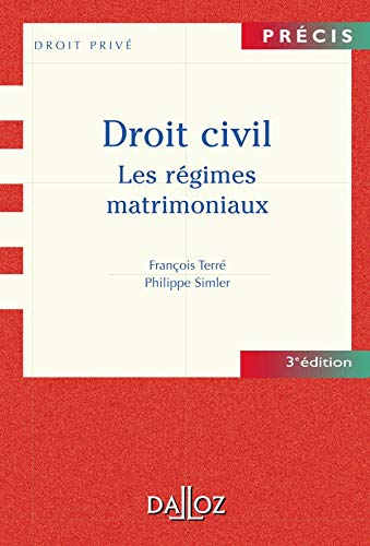 Beispielbild fr DROIT CIVIL: LES REGIMES MATRIMONIAUX - 3E ED zum Verkauf von LiLi - La Libert des Livres