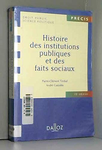 Beispielbild fr Histoire des institutions publiques et des faits sociaux zum Verkauf von medimops