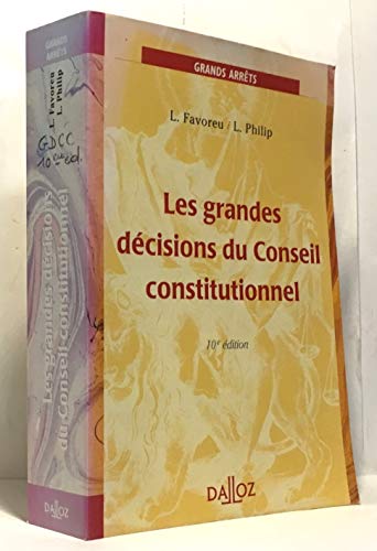 9782247033843: Les Grandes Decisions Du Conseil Constitutionnel. 10eme Edition 1999