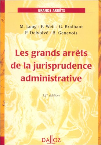 Stock image for Les grands arrets de la jurisprudence administrative 12e ed. Long - Weil - Braibant for sale by LIVREAUTRESORSAS