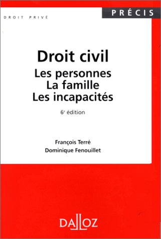 Beispielbild fr Droit civil : Les personnes, la famille, les incapacits, 6e dition, 3e tirage zum Verkauf von Ammareal