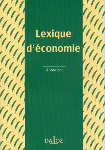 Beispielbild fr Lexique d'conomie, 6e dition zum Verkauf von Ammareal