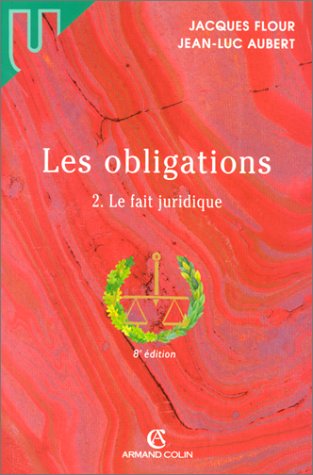 Beispielbild fr Les Obligations, tome 2 : Le Fait juridique zum Verkauf von Ammareal