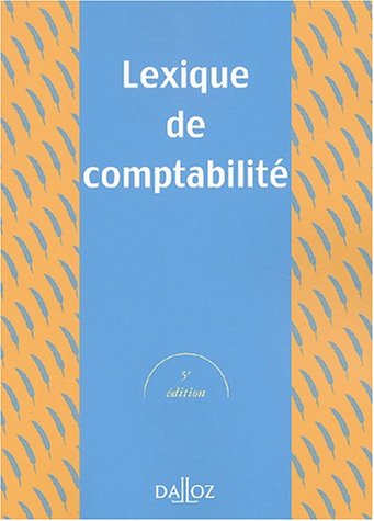 Stock image for Lexique de comptabilit for sale by Ammareal
