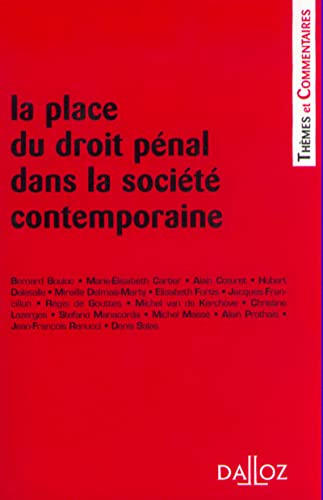 Stock image for La place du droit pnal dans la socit contemporaine for sale by Chapitre.com : livres et presse ancienne