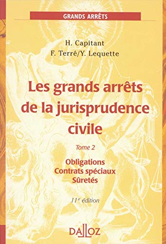 Stock image for Les Grands Arrts De La Jurisprudence Civile. Vol. 2. Obligations, Contrats Spciaux, Srets for sale by RECYCLIVRE