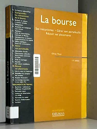 Beispielbild fr La Bourse : Ses mcanismes - Grer son portefeuille - Russir ses placements zum Verkauf von medimops