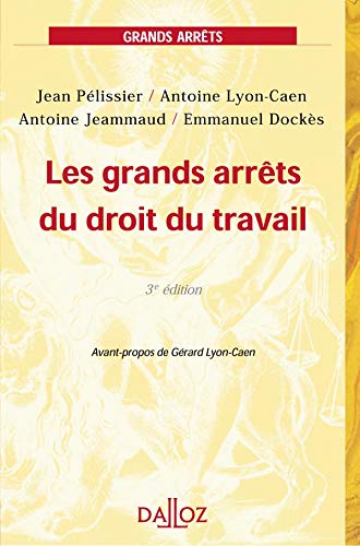 Beispielbild fr Grands arrts du droit du travail zum Verkauf von Ammareal