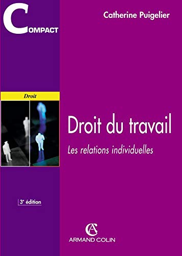 Stock image for Droit du travail. Les relations individuelles, 3me dition for sale by medimops