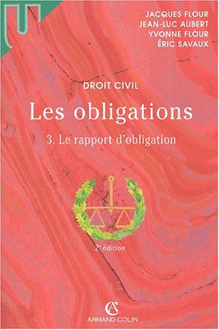 Imagen de archivo de Les obligations. Tome 3, Le rapport d'obligation, 2me dition a la venta por Ammareal