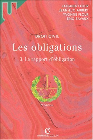 Stock image for Les obligations. Tome 3, Le rapport d'obligation, 2me dition for sale by Ammareal