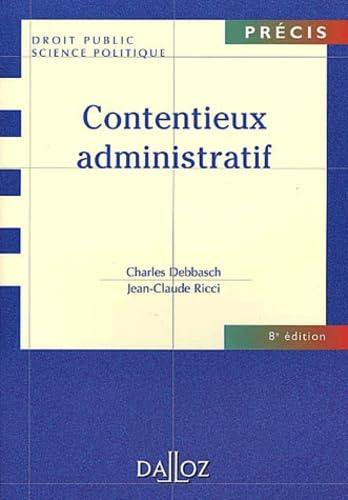 9782247043187: Contentieux Administratif. 8eme Edition