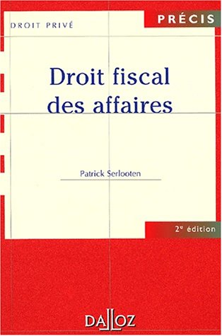 Stock image for Droit fiscal des affaires, 2dition for sale by Ammareal