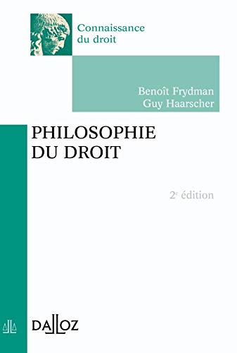 Stock image for Philosophie du droit - 2e  d. Frydman, Benoît and Haarscher, Guy for sale by LIVREAUTRESORSAS