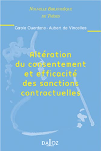 Stock image for Altration du consentement et efficacit des sanctions contractuelles - Volume 19 (19) for sale by GF Books, Inc.