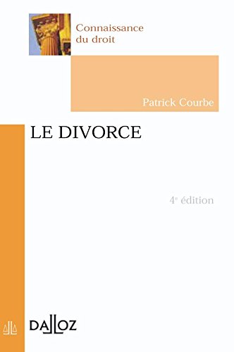 9782247045532: Le divorce - 4e d.: Connaissance du droit