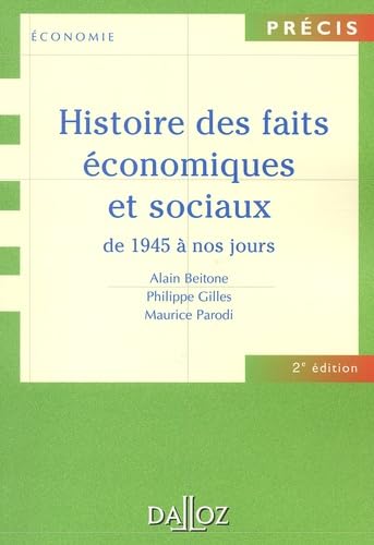 Stock image for Histoire des faits conomiques et sociaux de 1945  nos jours for sale by Ammareal