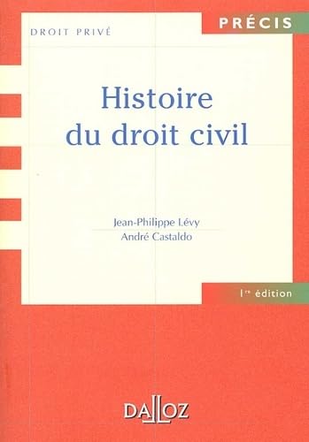 Histoire du droit civil, 1Ã¨re Ã©dition (9782247047666) by Unknown