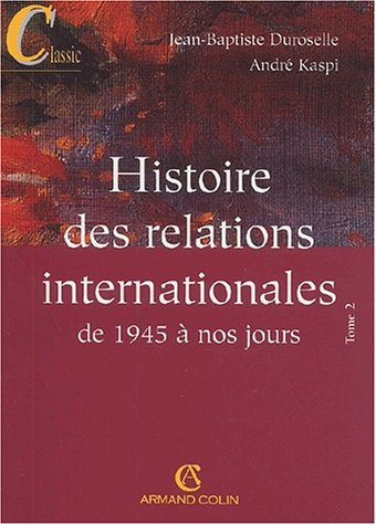 Stock image for Histoire des relations internationales de 1945  nos jours Tome 2 for sale by Ammareal