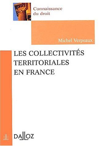 Beispielbild fr Les collectivits territoriales en France zum Verkauf von Librairie La MASSENIE  MONTOLIEU