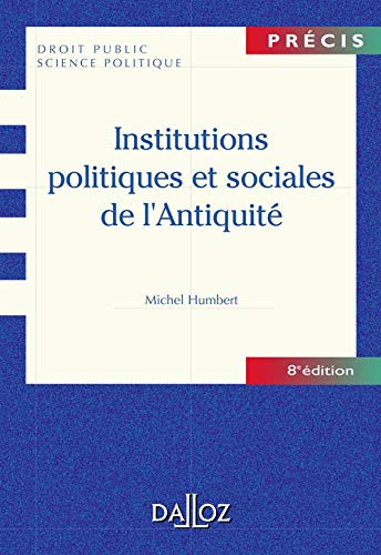 Imagen de archivo de Institutions Politiques Et Sociales De L'antiquit a la venta por RECYCLIVRE