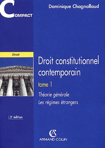 Stock image for Droit constitutionnel contemporain - Thorie gnrale -Les rgimes trangers for sale by Ammareal