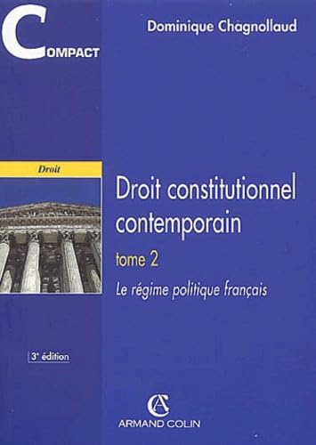 Stock image for Droit constitutionnel contemporain, tome 2 : Le rgime politique franais for sale by medimops