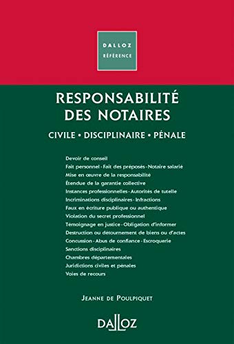 Stock image for Responsabilit des notaires : Civile - Disciplinaire - Pnale for sale by Ammareal