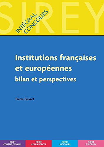 Beispielbild fr Institutions franaises et europennes : Bilan et perspectives zum Verkauf von Ammareal