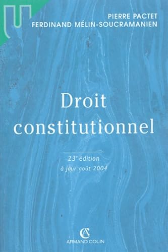 Beispielbild fr Droit constitutionnel. 23e dition  jour aot 2004 zum Verkauf von Ammareal