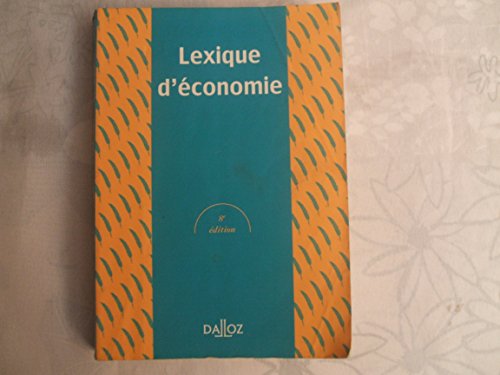 Beispielbild fr Lexique d'conomie zum Verkauf von Chapitre.com : livres et presse ancienne