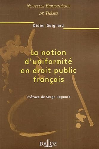 9782247057047: La Notion d'uniformit en droit public franais