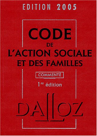 Stock image for Code de l'action sociale et des familles : Comment + Partie rglementaire for sale by medimops