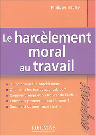 Beispielbild fr Le Harclement moral au travail zum Verkauf von Ammareal