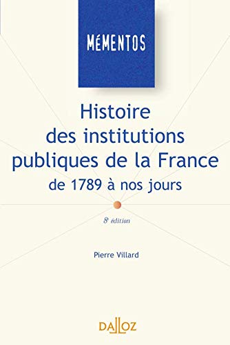 Beispielbild fr Histoire des institutions publiques de la France de 1789  nos jours zum Verkauf von Ammareal