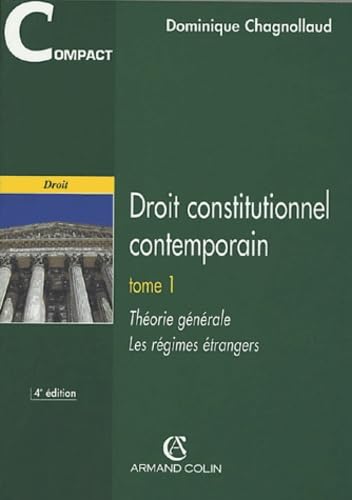 Stock image for Droit constitutionnel contemporain, tome 1 : Thorie gnrale - Les rgimes trangers for sale by Ammareal