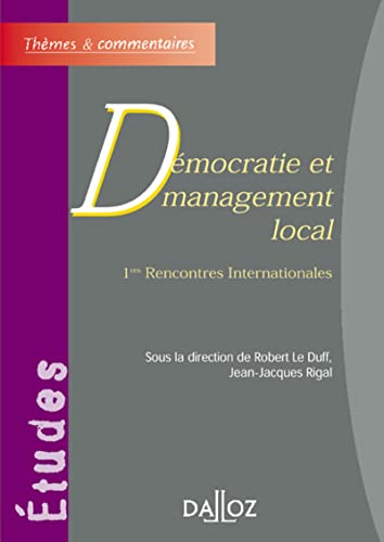 Stock image for Dmocratie et Management local : 1res Rencontres Internationales (Thmes et Commentaires) for sale by Buchpark