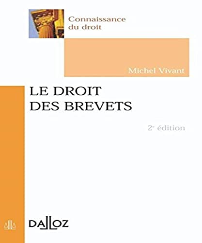 Stock image for Le droit des brevets, 2005 for sale by Ammareal