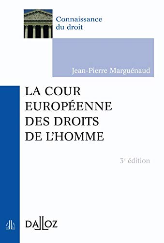 Beispielbild fr La Cour europenne des droits de l'Homme : Edition 2005 zum Verkauf von Ammareal