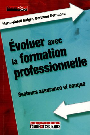 Stock image for Evoluer Avec La Formation Professionnelle for sale by Ammareal