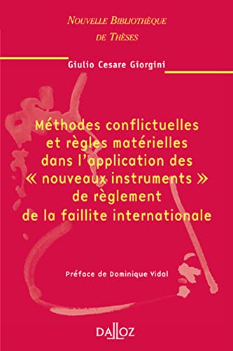 Stock image for Mthodes conflictuelles rgles matrielles /\""""""""""""""nouveaux instruments"""""""""""""""" rglement faillitter. Vol 53 / No"" for sale by LiLi - La Libert des Livres