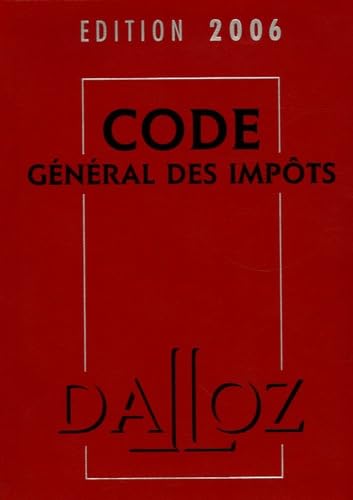 Code general des impots 2006 (Codes Dalloz) - Dalloz