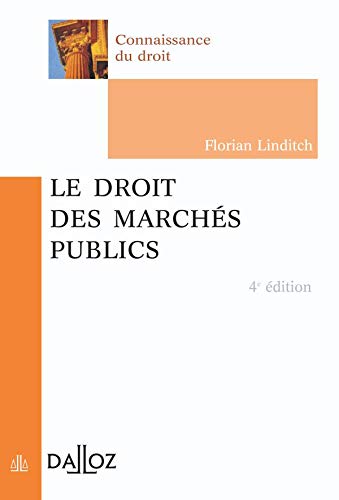 Stock image for Le droit des marchs publics : Edition 2006 for sale by Ammareal