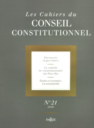 Les Cahiers du Conseil constitutionnel, NÂ° 21, 2006 (French Edition) (9782247066964) by Cahiers