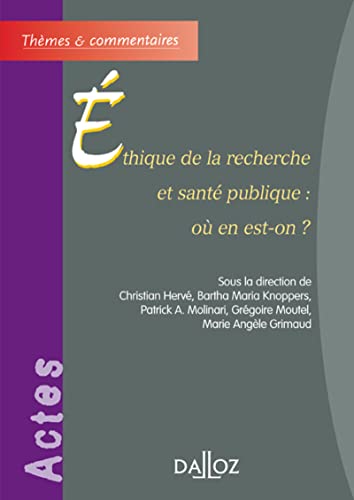 Beispielbild fr Ethique de la recherche et sant publique : O en est-on ? zum Verkauf von medimops