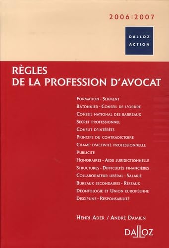 Stock image for Rgles de la profession d'avocat: Edition 2006-2007 for sale by Ammareal