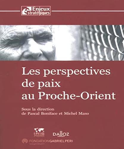 9782247070503: Les perspectives de paix au Proche-Orient