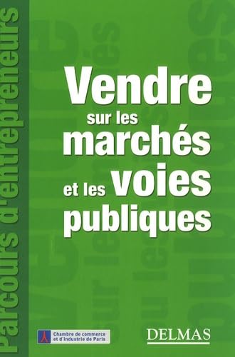 Stock image for Vendre sur les marchs et les voies publiques for sale by Ammareal