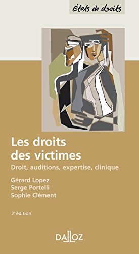 Stock image for Les droits des victimes : Droit, auditions, expertise, clinique - 2e d. for sale by Ammareal