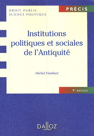 Imagen de archivo de Institutions politiques et sociales de l'Antiquit : Edition 2007 a la venta por medimops